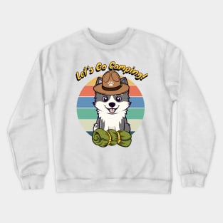 Funny Husky Dog Wants to go Camping Crewneck Sweatshirt